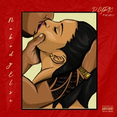 Nobody Else ft Ms. Millz