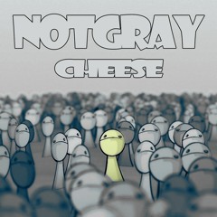 Not Gray