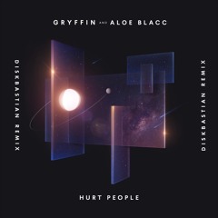 Gryffin - Hurt People Ft Aloe Blacc (Daisk Bootleg)