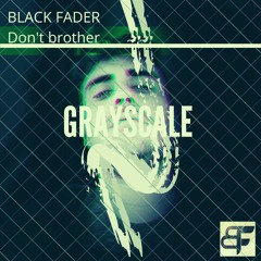 Don't Brother {Out Now}
