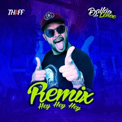 FUNK HEY HEY OFICIAL REMIX FEAT DJ LENCE