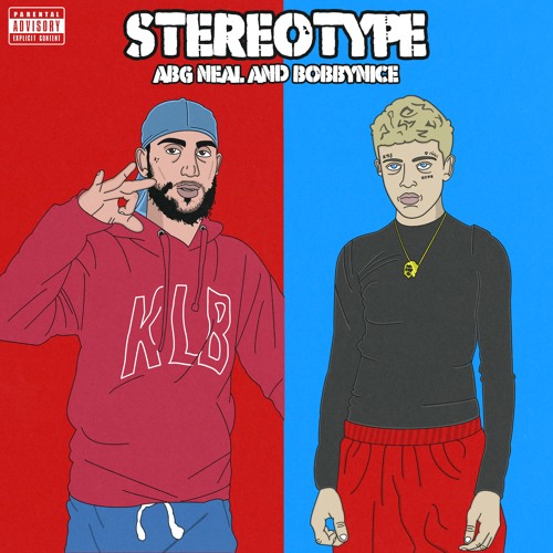 STEREOTYPE FT. ABG NEAL (PROD.BY LOWKI & SIXXHUNNID)