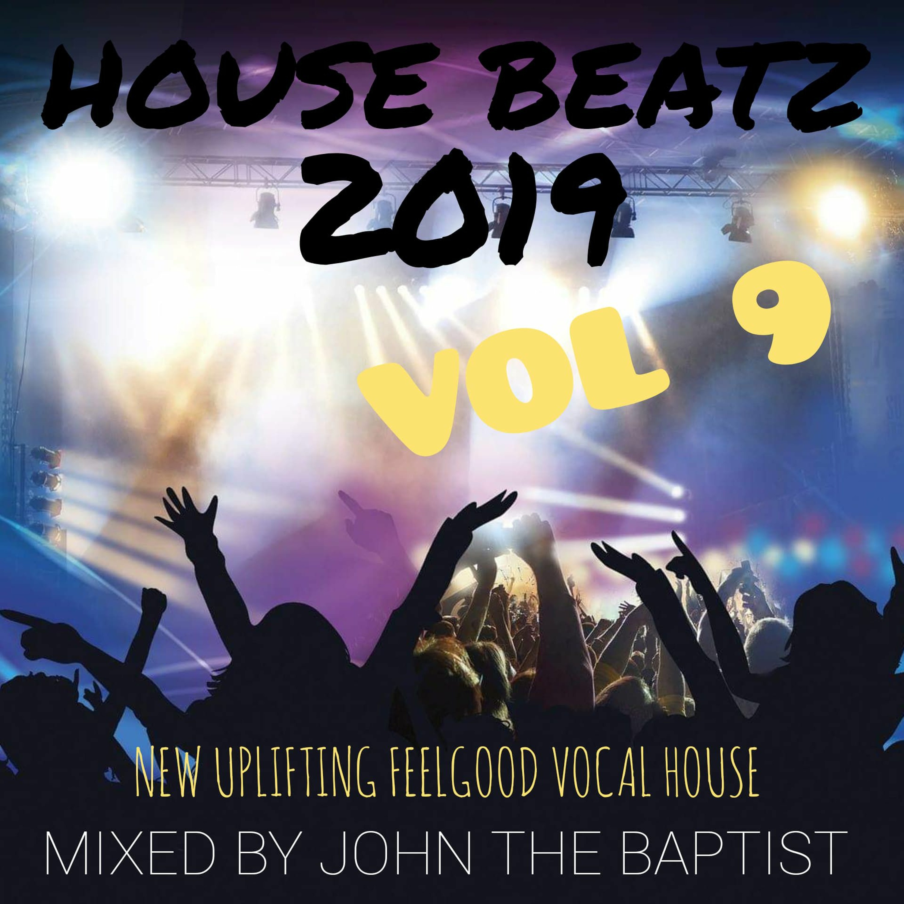 House Beatz 2019 Vol 9 Mixed By John The Baptist episode artwork