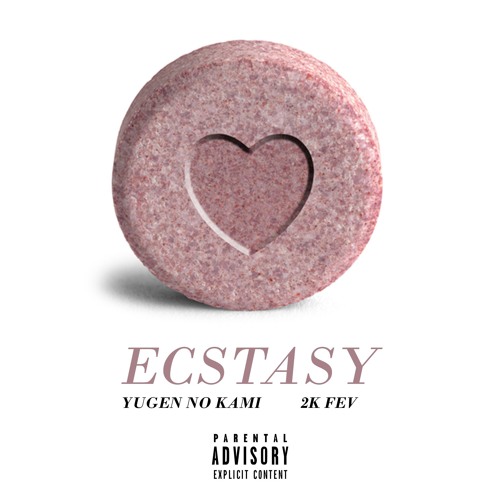 ECSTASY [PROD. LA' TRAY] - YUGEN NO KAMI FT. 2K FEV