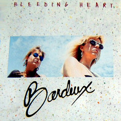 Bleeding Heart (Percapella ) - Bardeux