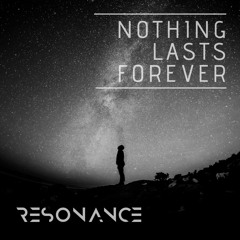 Nothing Lasts Forever