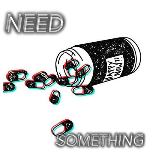 NEED SOMETHING