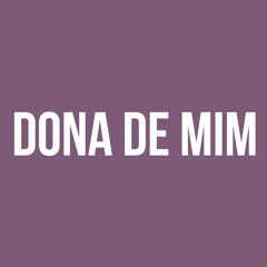 Dona De Mim (IZA)