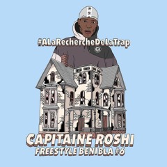 Freestyle Benibla #6 : Captaine Roshi