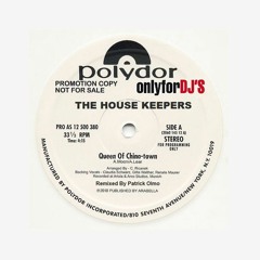 The House Keepers - Queen Of Chinatown (Remixed By Patrick Olmo - OnlyForDJ'S) FREE DOWNLOAD