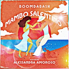 Boomdabash - Mambo Salentino ft. Alessandra Amoroso Remix by HANT-X