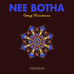 NF131 : George Marshman - Nee Botha (Original Mix)