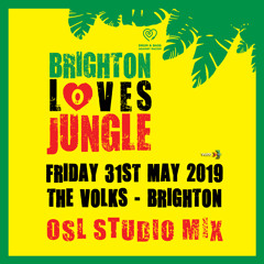 OSL Brighton Loves Jungle 31st May 2019 studio mix