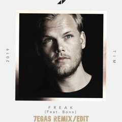 Avicii - Freak (7EGAS Remix/Edit)