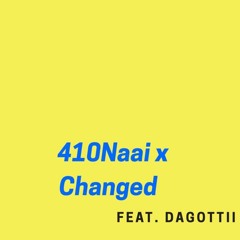 Changed(Feat.410Gottii)