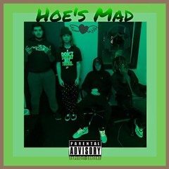 Hoes Mad(Ft. Cway & Duck)
