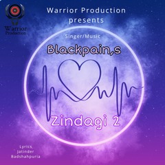 Zindagi 2 | Blackpain | Jatinder Badshahpuria