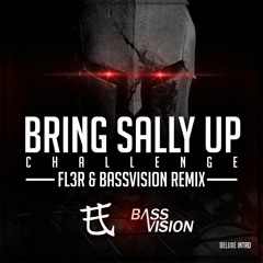 Bring Sally Up - FL3R & BassVision Remix - DELUXE INTRO Wav