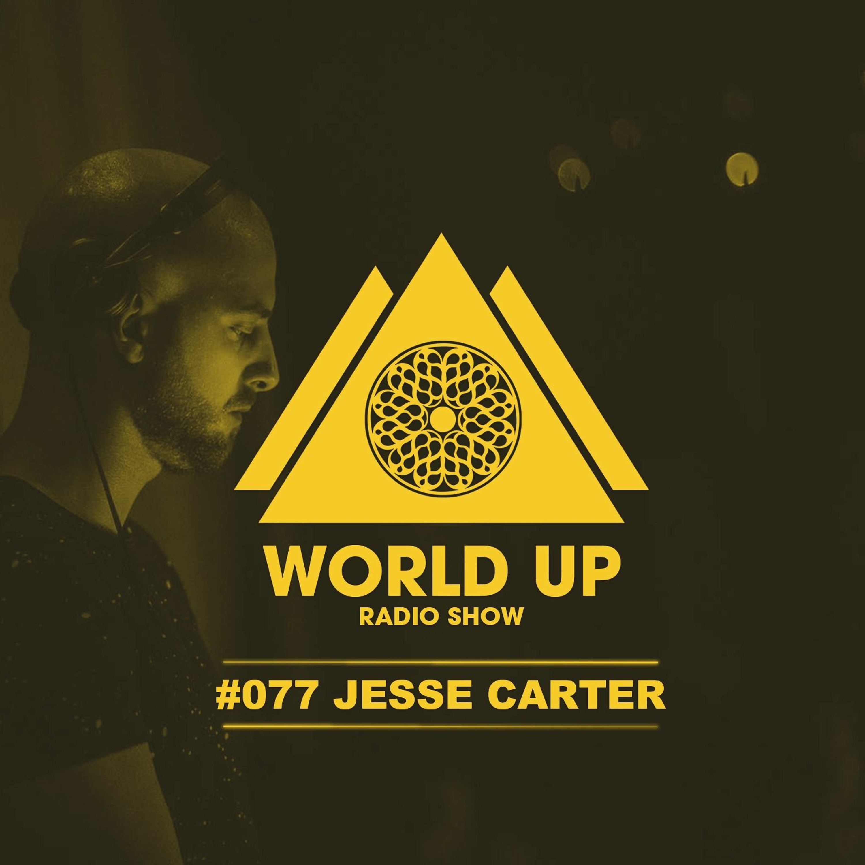 Jesse Carter - World Up Radio Show #077 episode artwork