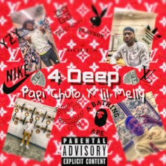 4 Deep - Papi Chulo X Lil Melly