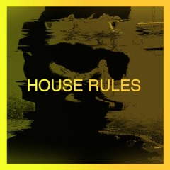 House Rules