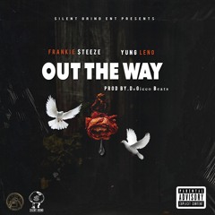 Out The Way ft. Leno