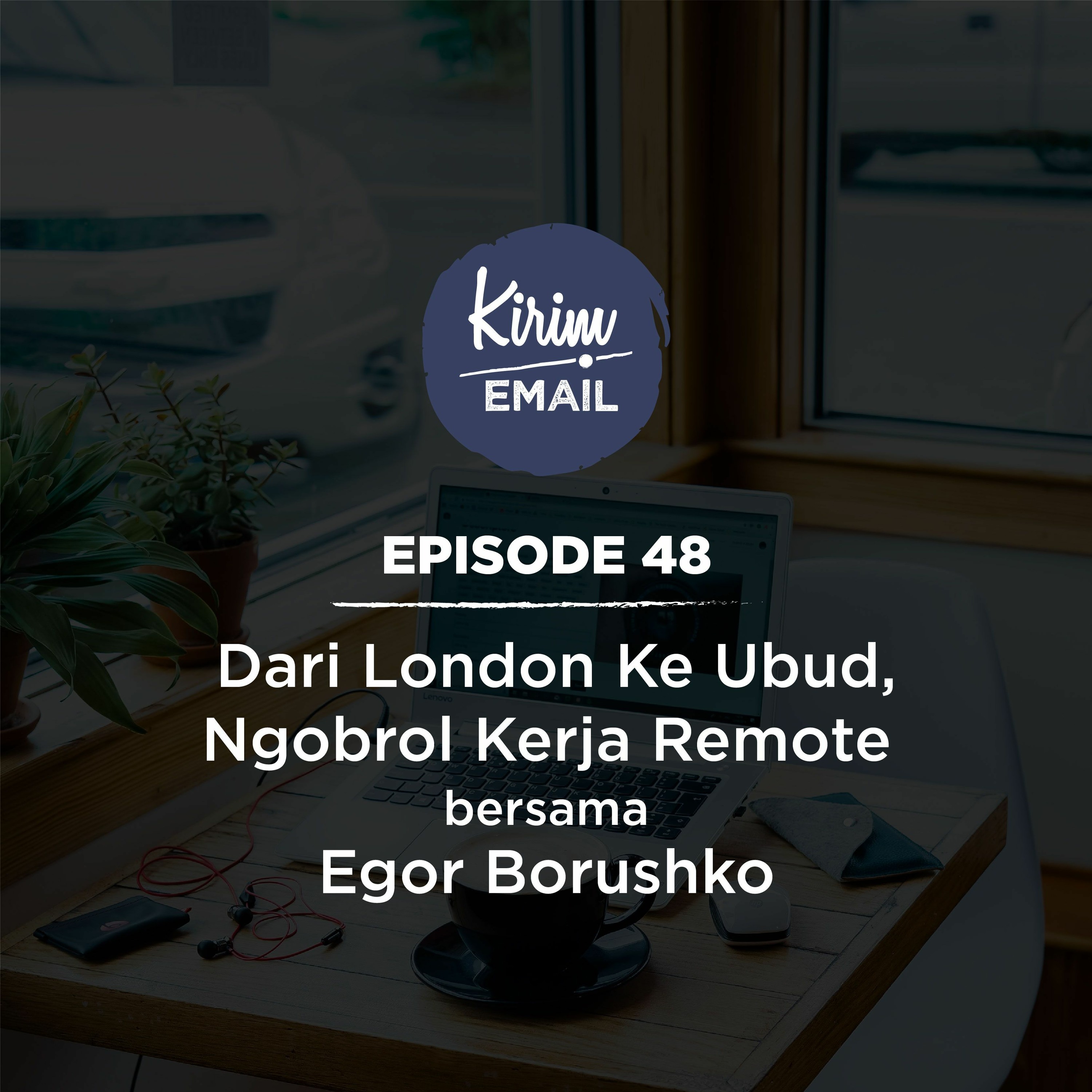 KEPO - KIRIM.EMAIL Podcast