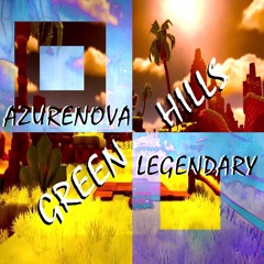 Green Hills | AzureNova x Legendary