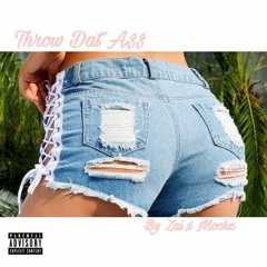 Throw Dat Ass feat. Mockz (prod. by Guala Beatz)