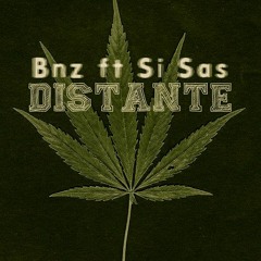 Si Sas Ft Bnz - Distante (Beat El Loco)