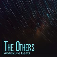 The Others || Produced x Awbskure Beats