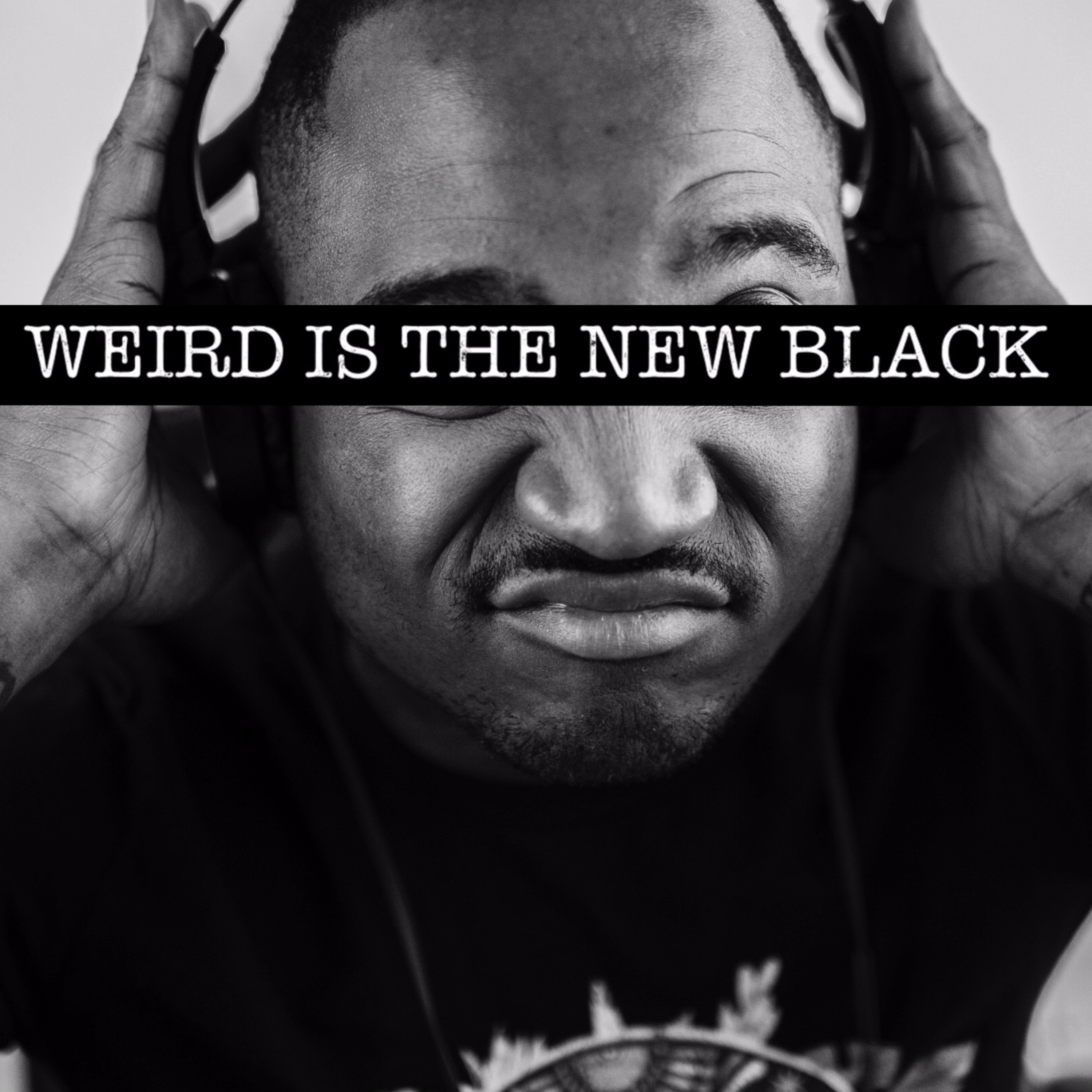 The Weird Is The New Black Show