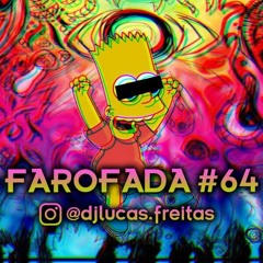 Farofada #64 - Dj Lucas Freitas