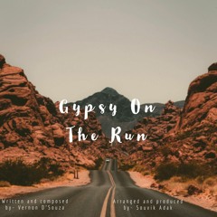 Gypsy On The Run - Vernon D'Souza
