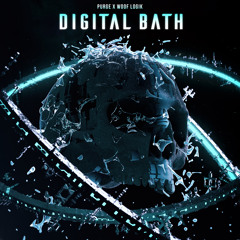 PURGE & Woof Logik - Digital Bath
