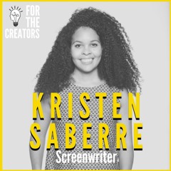Taking Scripts from the Page to the Screen with Screenwriter and Author Kristen Saberre