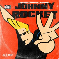 Johnny Rocket ft. Wxld Chxld & DonnyLoc [prod by @fbeat_productions @_melodixx_]