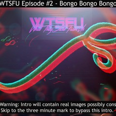 Episode - 02 - Bongo Bongo Bongo