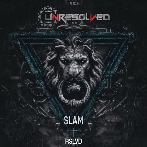 Unresolved - Slam † | Official Preview [OUT NOW]
