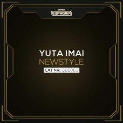 GBE083. Yuta Imai - Newstyle [OUT NOW]
