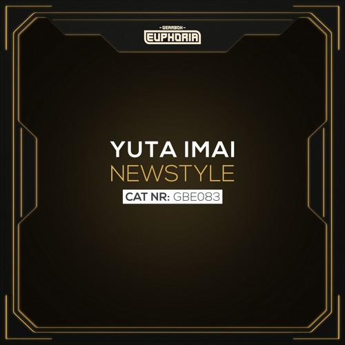 GBE083. Yuta Imai - Newstyle [OUT NOW]