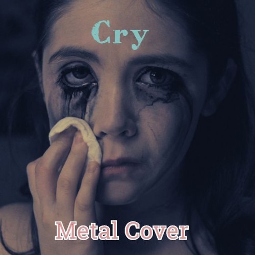 Stream Kazka - Cry Metal Cover (by MoroKei) by MoroKei Music | Listen  online for free on SoundCloud