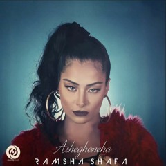 Ramsha Shafa - Asheghoneha