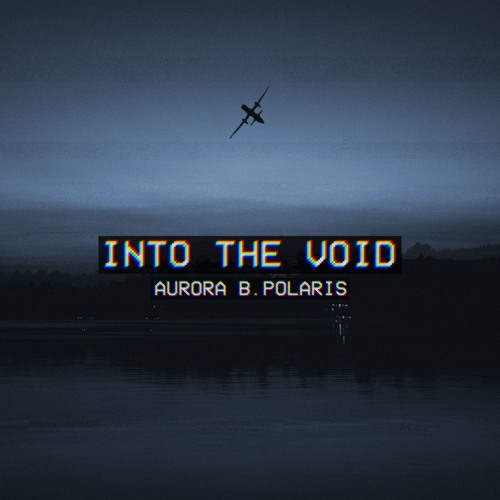 Aurora B.Polaris - Into The Void