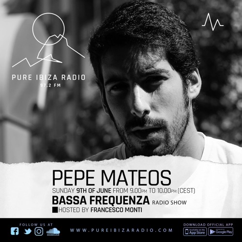 Stream Pepe Mateos (DJ Set) Pure radio Ibiza BASSA FREQUENZA - Francesco  Monti radioshow by Pepe Mateos | Listen online for free on SoundCloud