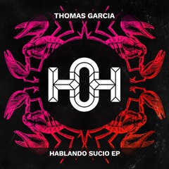 Thomas Garcia & Warung - Hablando Sucio (Original Mix) [House of Hustle] [MI4L.com]