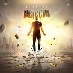Rejecta - RISE OF REJECTA Album Mix by Melvje