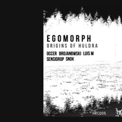 Egomorph - Huldras Path (Occer Remix)
