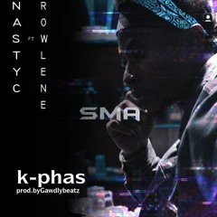 SMA_Nasty C ft Rowlene _K-phas _Cover song(Prod.GawdlyBeatz)