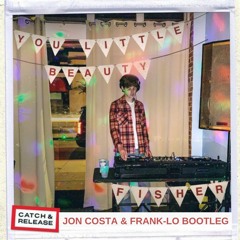 Fisher - You Little Beauty (Jon Costa & Frank-Lo Bootleg)